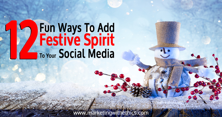 12 Fun Ways To Add Festive Spirit To Your Social Media