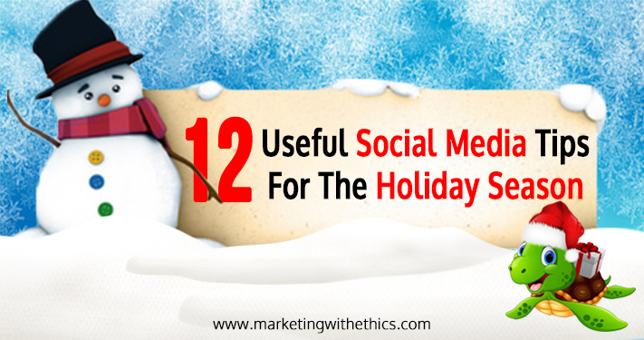 12 Useful Social Media Tips For The Holiday Season