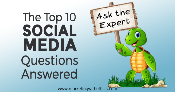 The Top 10 Social Media Questions Answered